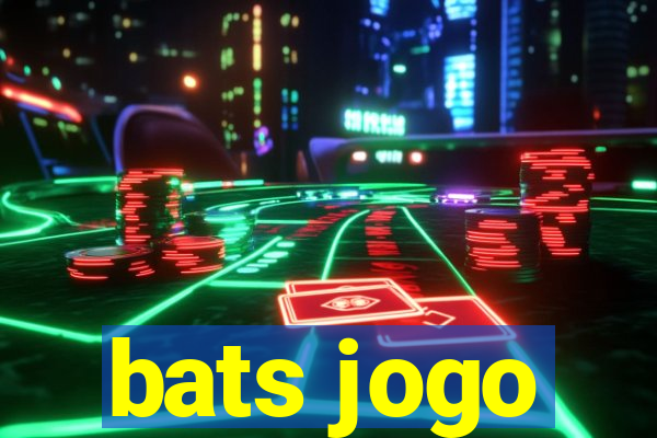 bats jogo