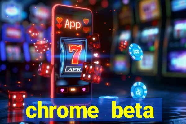 chrome beta download pc