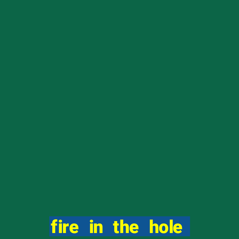 fire in the hole slot demo