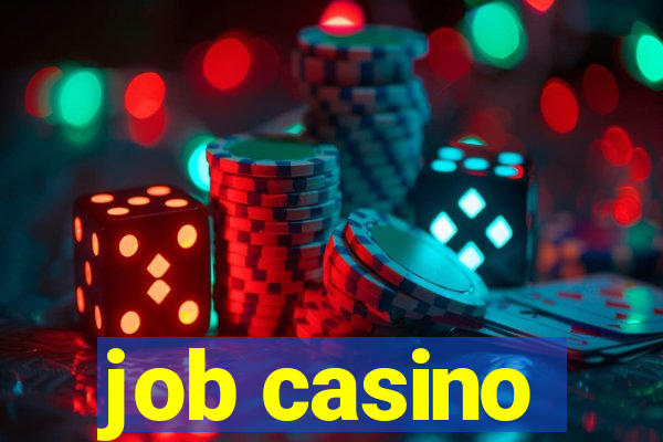 job casino