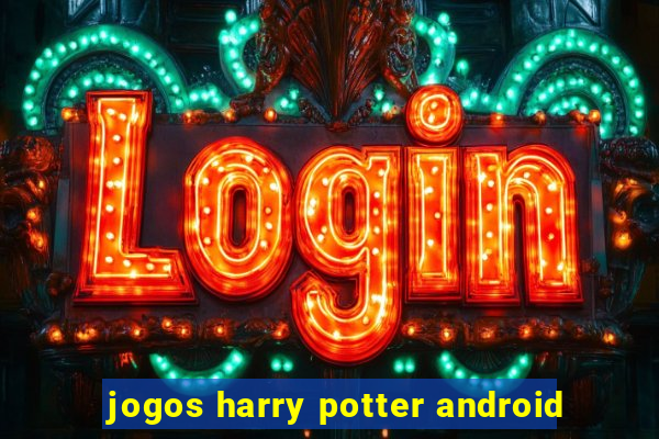 jogos harry potter android