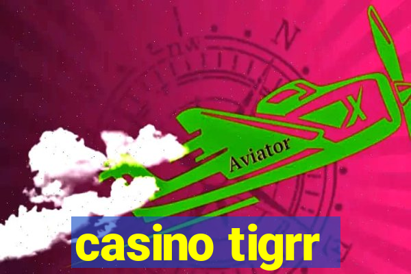 casino tigrr