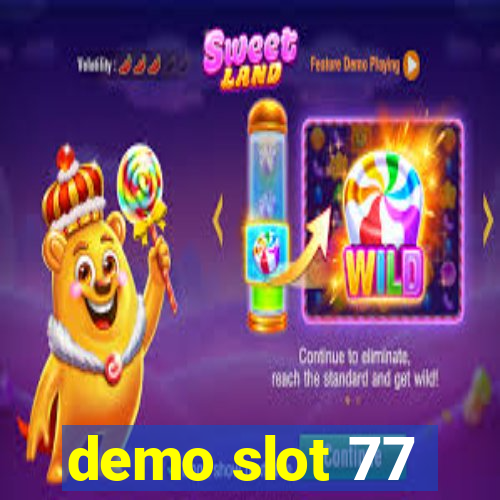 demo slot 77