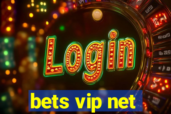 bets vip net