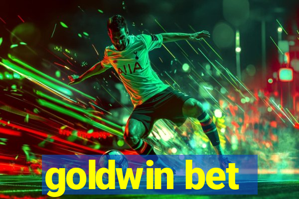 goldwin bet