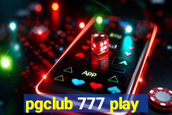 pgclub 777 play