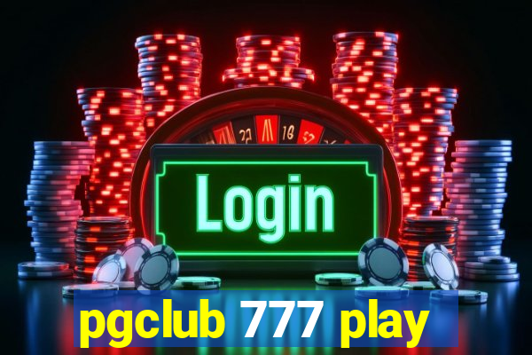 pgclub 777 play