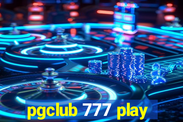 pgclub 777 play