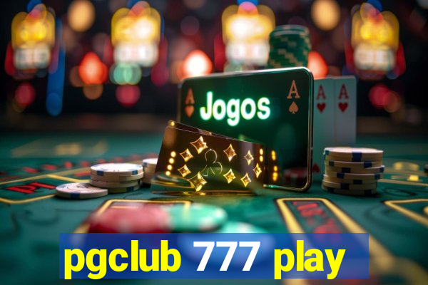 pgclub 777 play