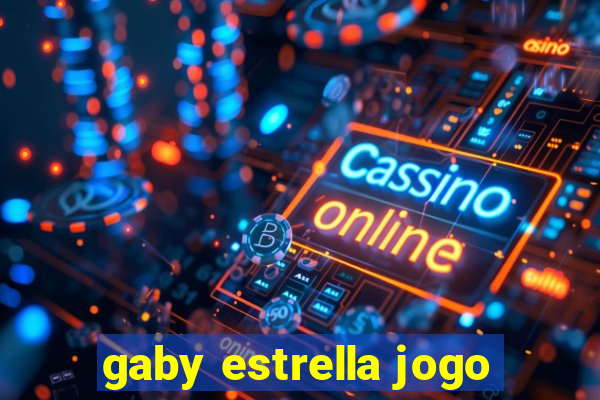 gaby estrella jogo