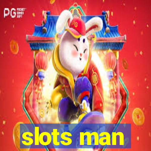 slots man