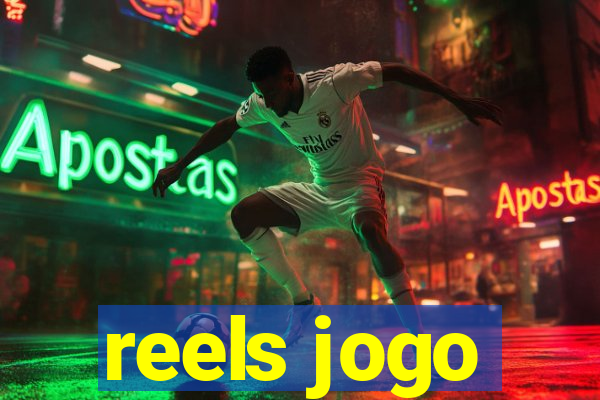 reels jogo