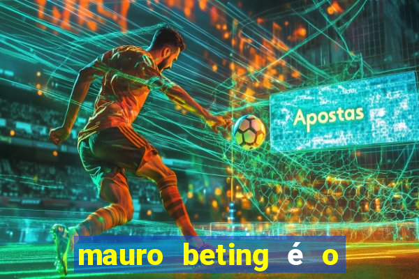 mauro beting é o dono da sportingbet