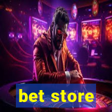 bet store