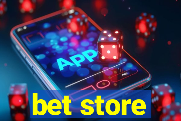 bet store