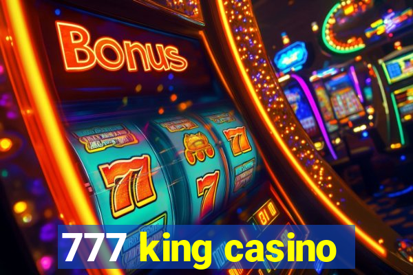 777 king casino