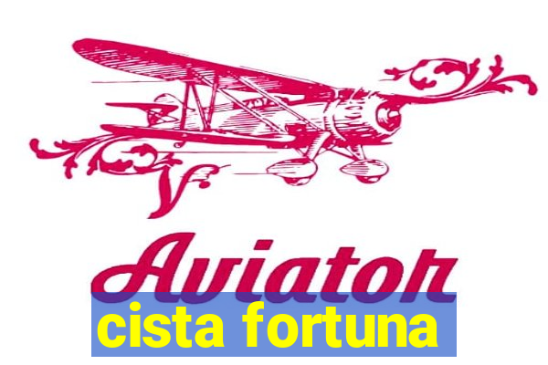 cista fortuna