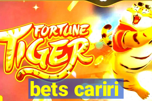 bets cariri