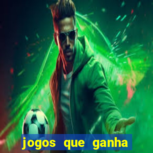 jogos que ganha por cadastro