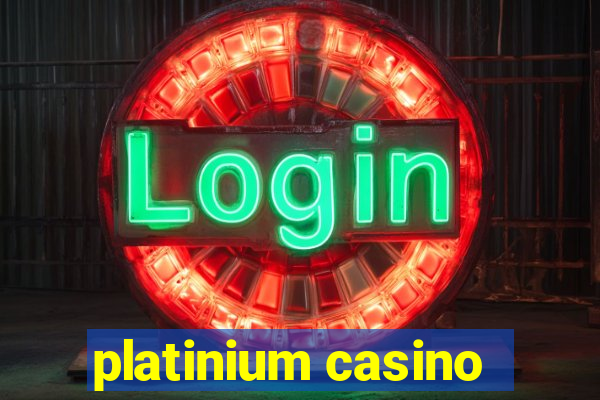 platinium casino