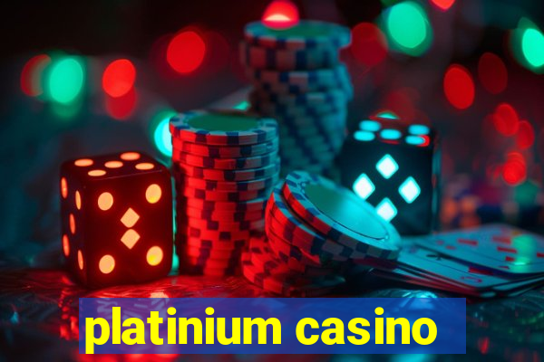 platinium casino