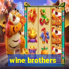 wine brothers