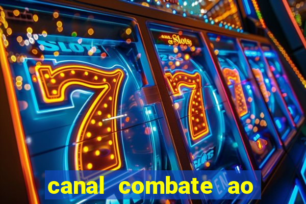 canal combate ao vivo multicanais