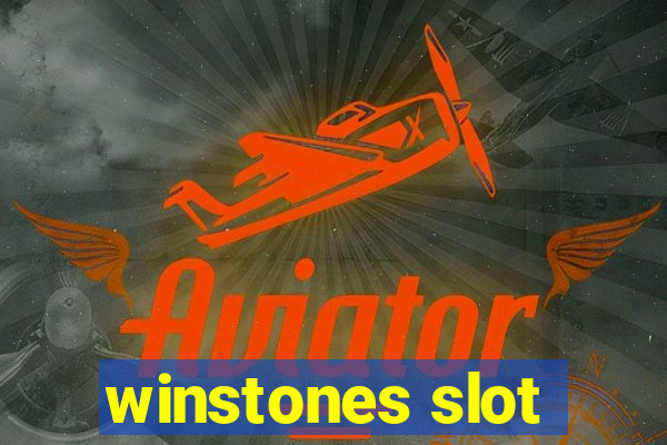 winstones slot