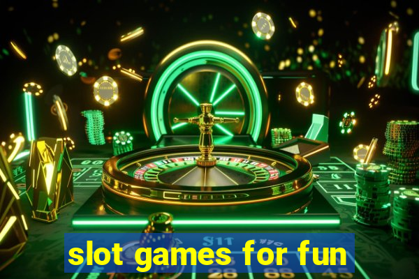 slot games for fun