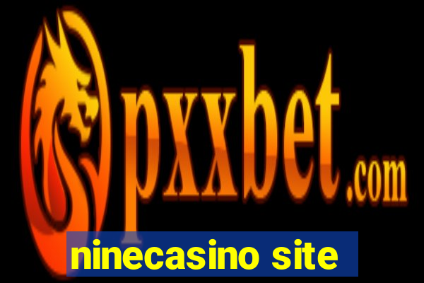 ninecasino site