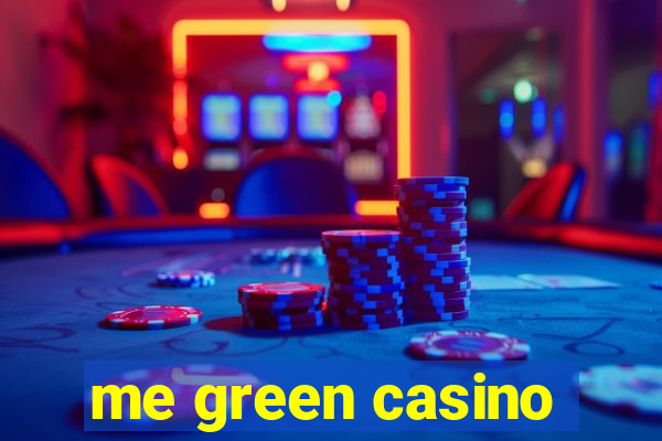 me green casino