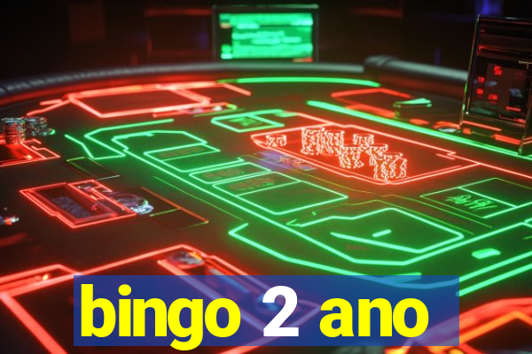 bingo 2 ano