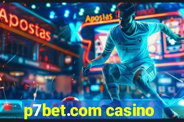 p7bet.com casino