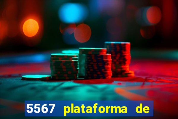 5567 plataforma de jogos login