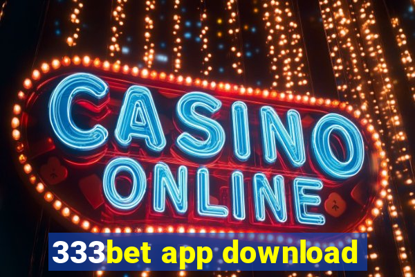 333bet app download