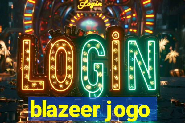 blazeer jogo