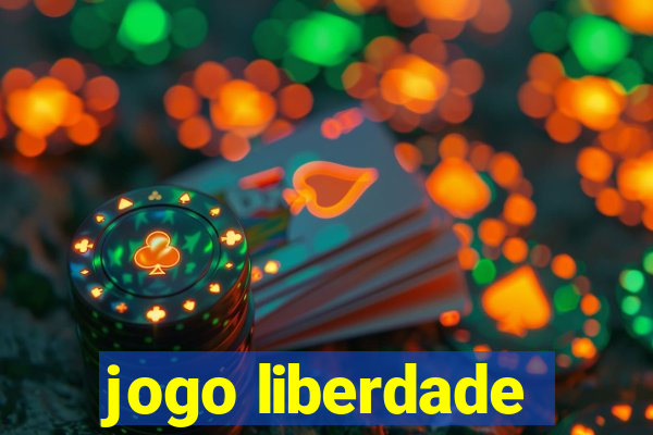 jogo liberdade