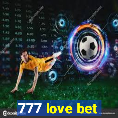 777 love bet