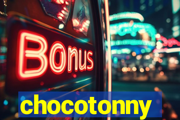 chocotonny