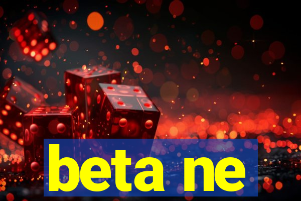 beta ne