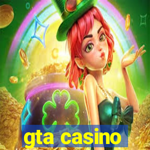 gta casino