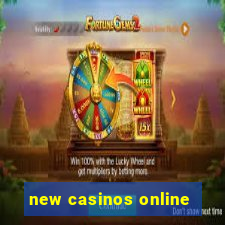 new casinos online