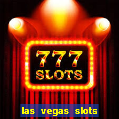 las vegas slots for free