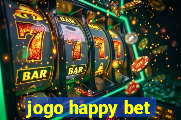 jogo happy bet