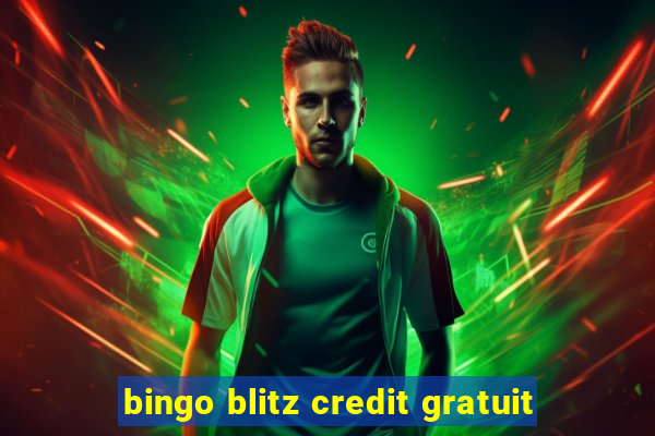 bingo blitz credit gratuit