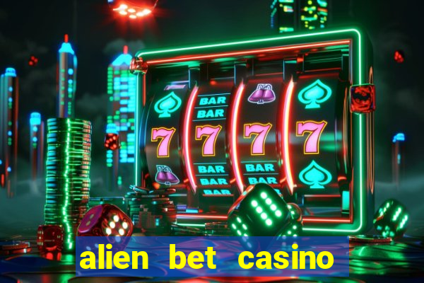 alien bet casino no deposit bonus