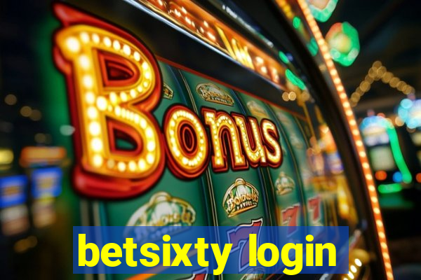 betsixty login