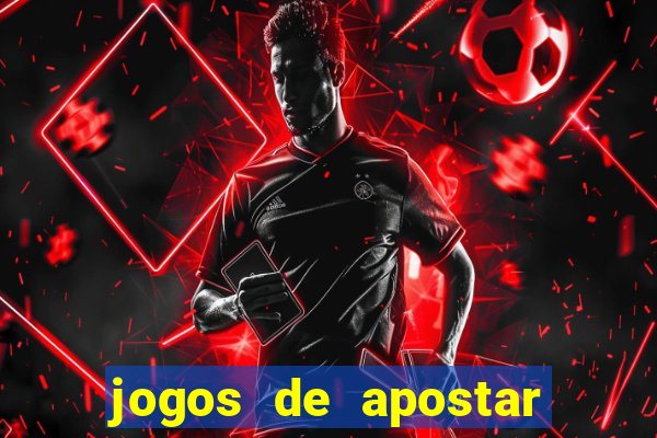 jogos de apostar dinheiro de verdade