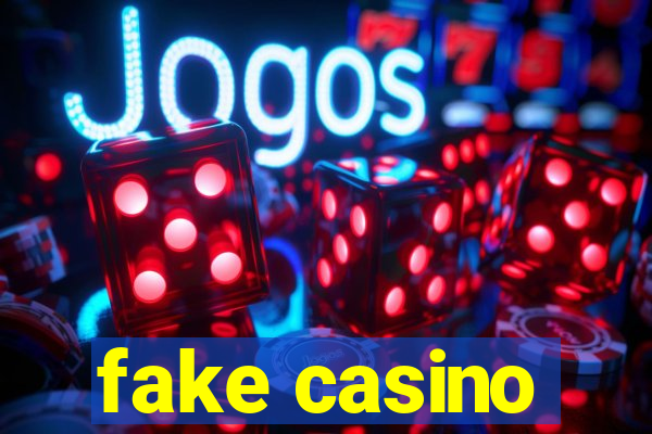 fake casino