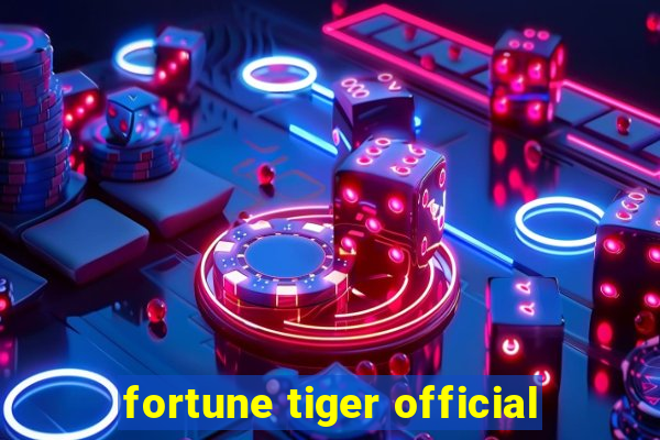 fortune tiger official